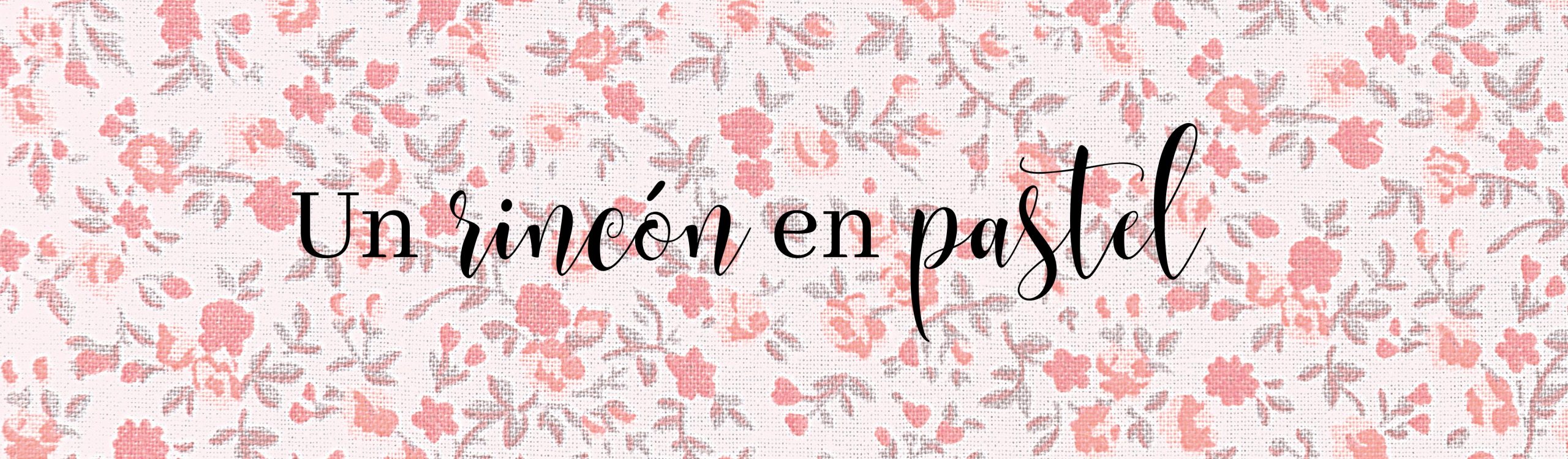 Un rincón en pastel
